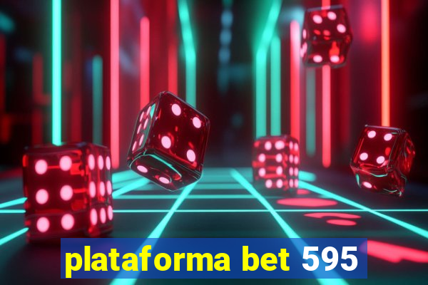 plataforma bet 595
